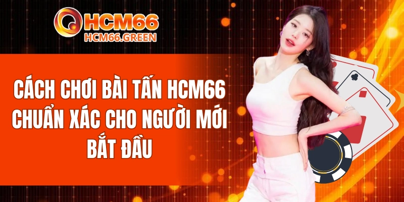 Cách Chơi Bài Tấn